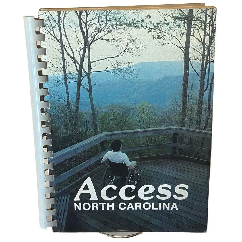 Access NORTH CAROLINA a Vacation Guide book for person(s) with Disabilities 1985